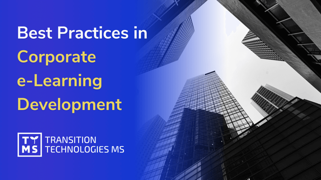 Best Practices in Corporate e-Learning Development