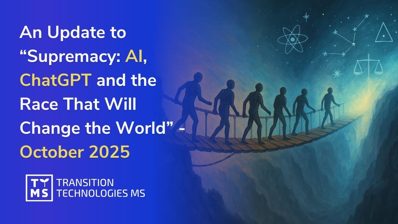 An Update to Supremacy: AI, ChatGPT and the Race That Will Change the World – October 2025