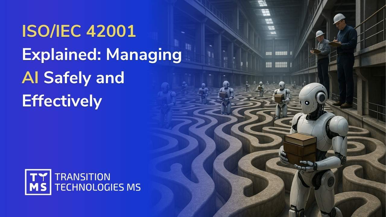ISO/IEC 42001 Explained: Managing AI Safely and Effectively