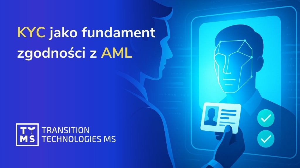 KYC jako fundament zgodności z AML