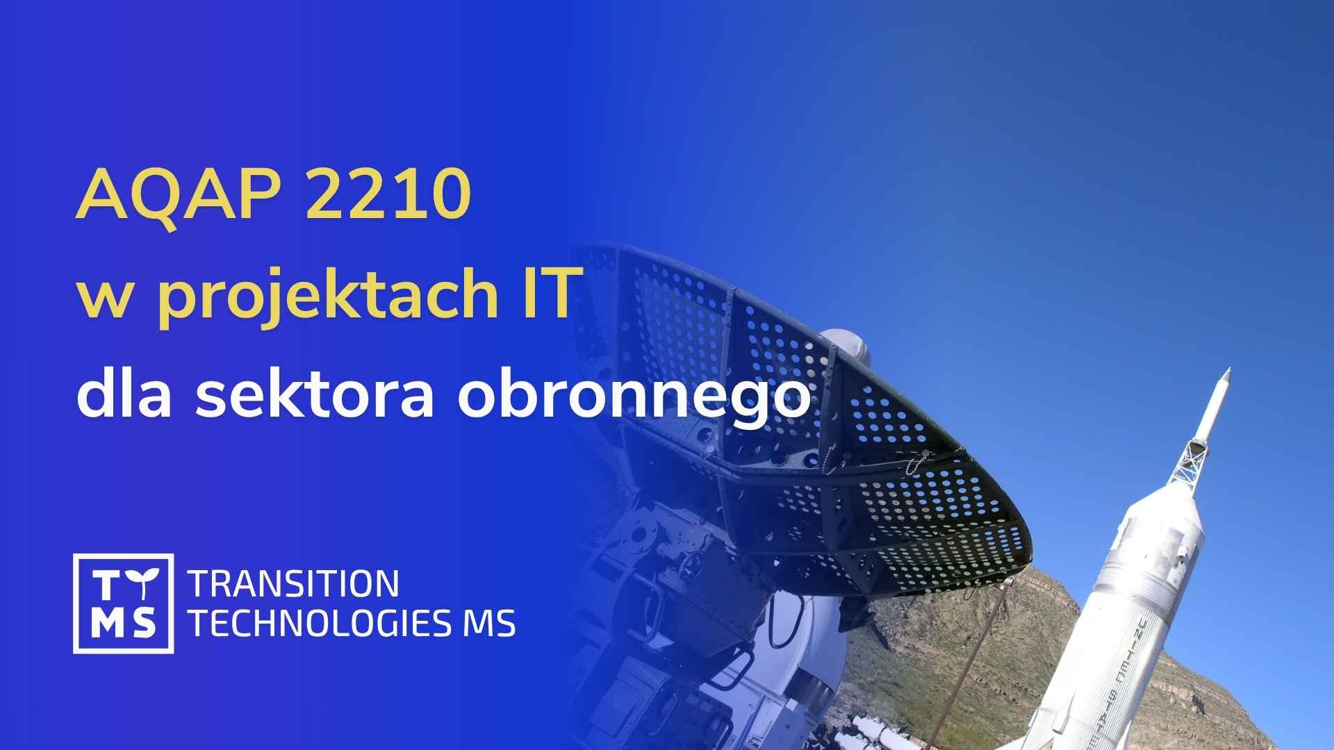 AQAP 2210 w projektach IT dla sektora obronnego – wymagania jakościowe dla oprogramowania