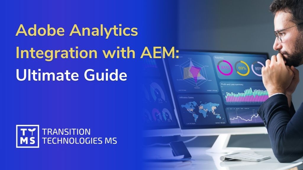 The Ultimate Guide to Adobe Analytics Integration with AEM