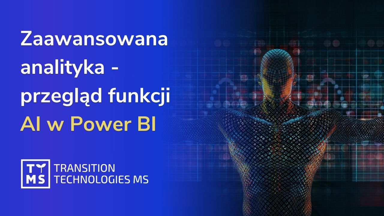 Zaawansowana analityka — przegląd funkcji AI w Microsoft Power BI