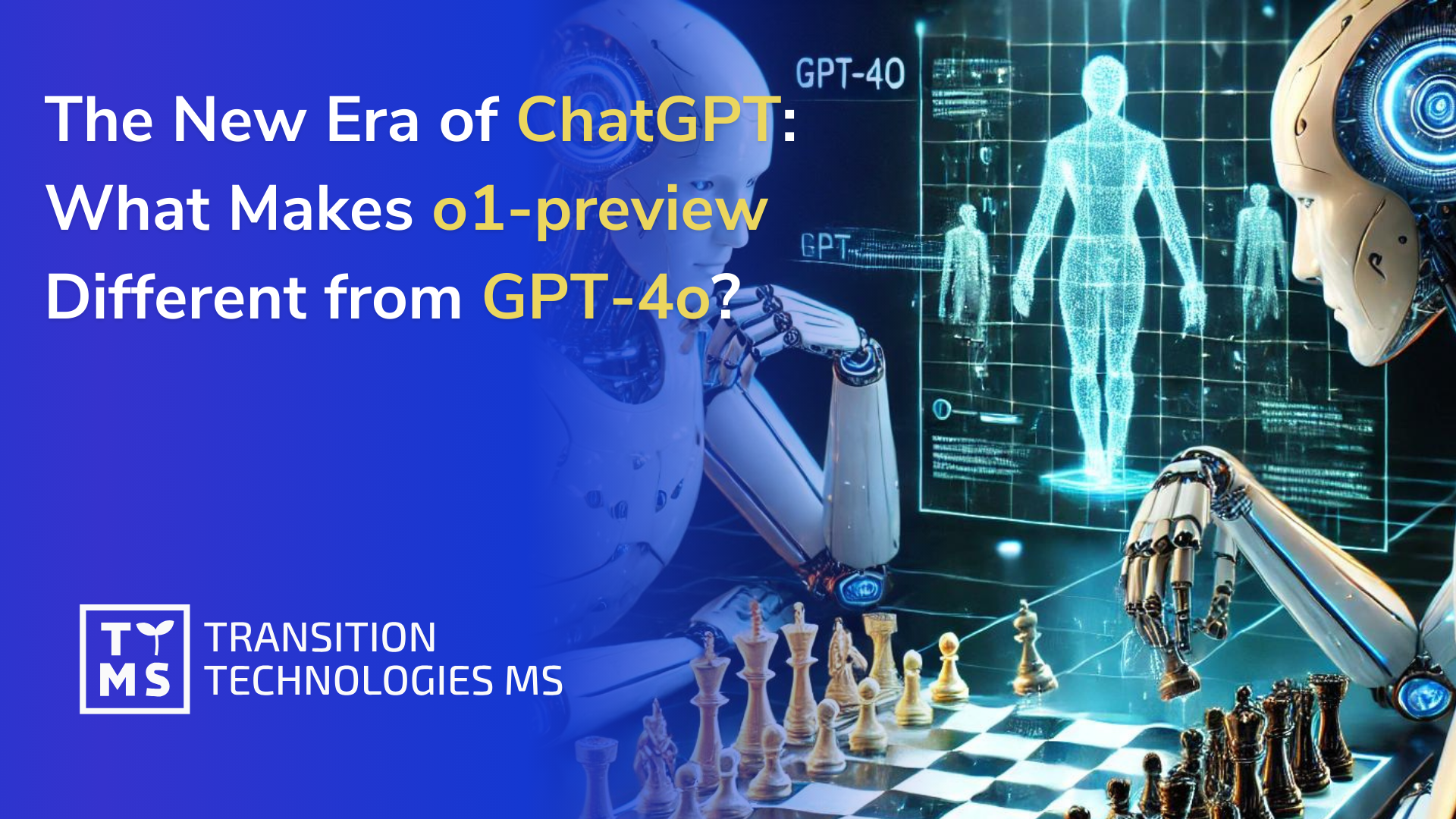 The New Era of ChatGPT: What Makes o1-preview Different from GPT-4o?