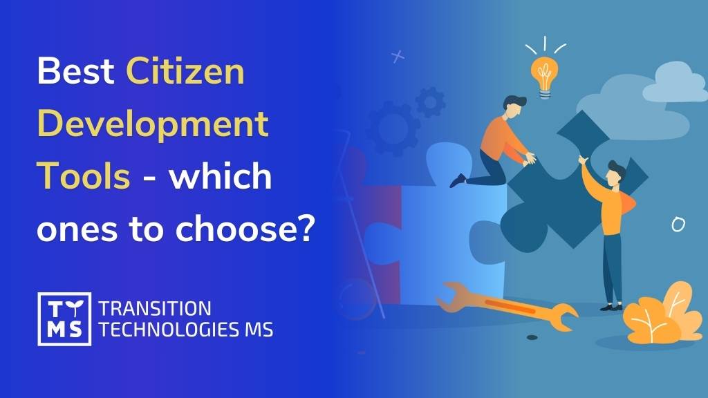 Best Citizen Development Tools, which ones to choose?