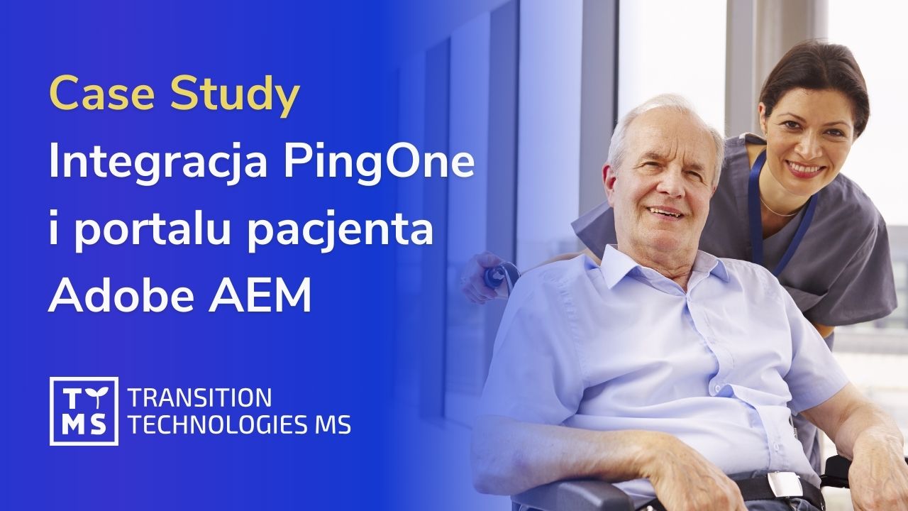 Case study z integracji PingOne i Adobe AEM