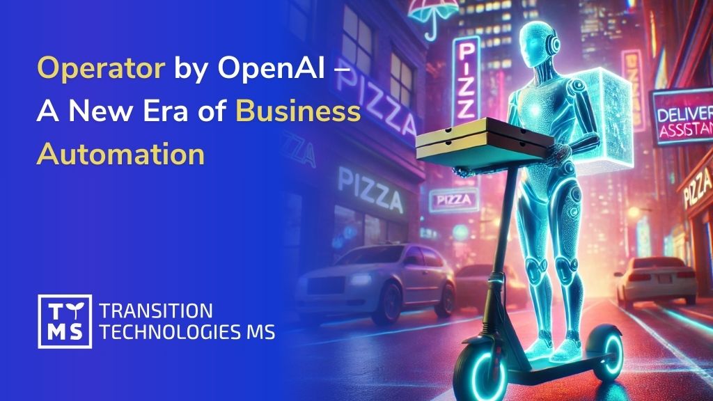 Operator by OpenAI – A New Era of Business Automation