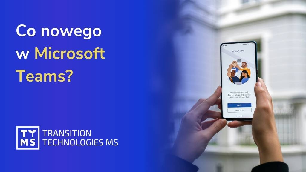 Co nowego w Microsoft Teams? Stan na listopad 2023