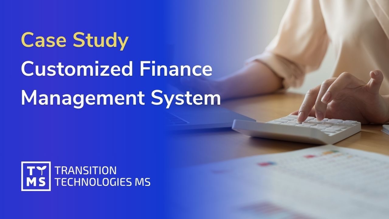 Case Study: Customized Finance Management System in Enterprise