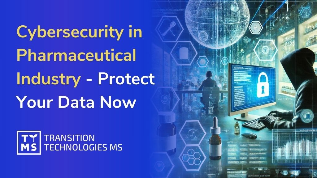 Cybersecurity Pharmaceutical Industry – Protect Your Company Data Now