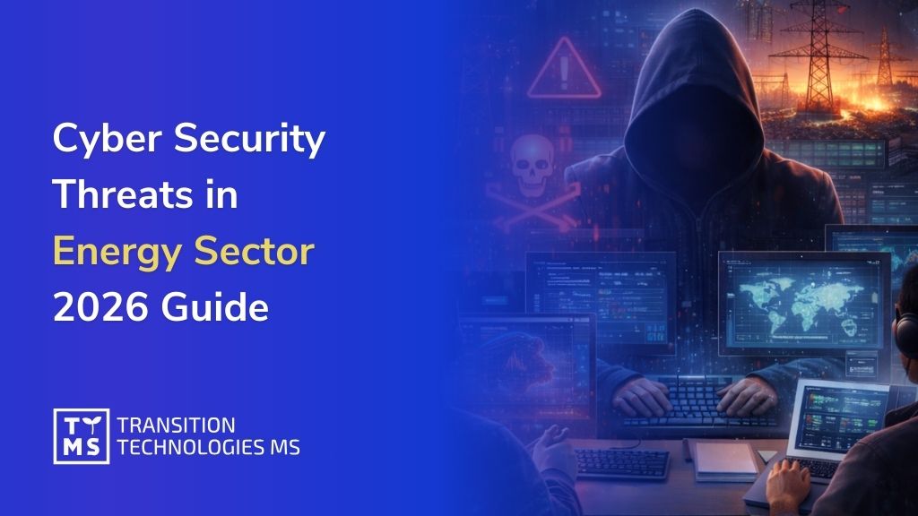 Guide to Cybersecurity Threats in the Energy Sector for 2026