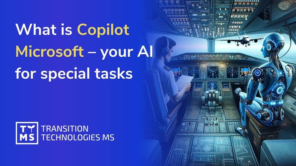 What is Copilot Microsoft – your AI for special tasks