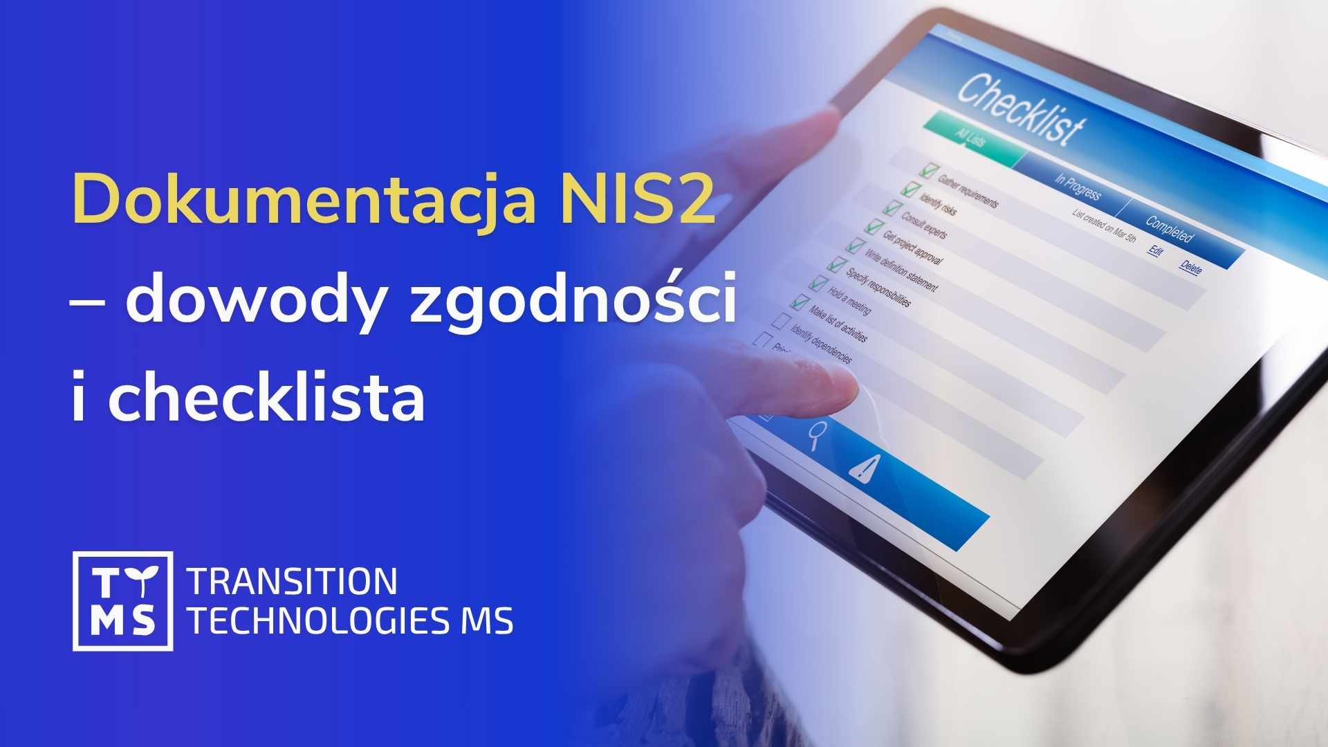 Dokumentacja zgodności z NIS2 – jakie dowody powinna przygotować firma?