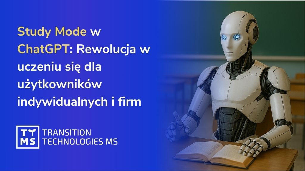 Study Mode w ChatGPT: Rewolucja w uczeniu się dla użytkowników indywidualnych i firm