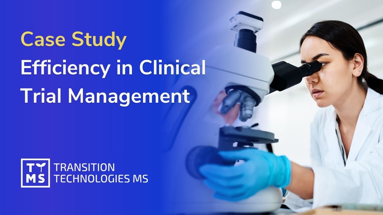 Efficiency in Clinical Trial Management Case Study