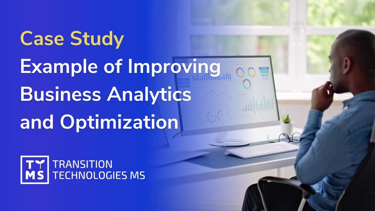 Example of Improving Business Analytics and Optimization