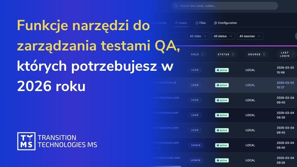 Funkcje narzędzi do zarządzania testami QA, których potrzebujesz w 2026 roku 