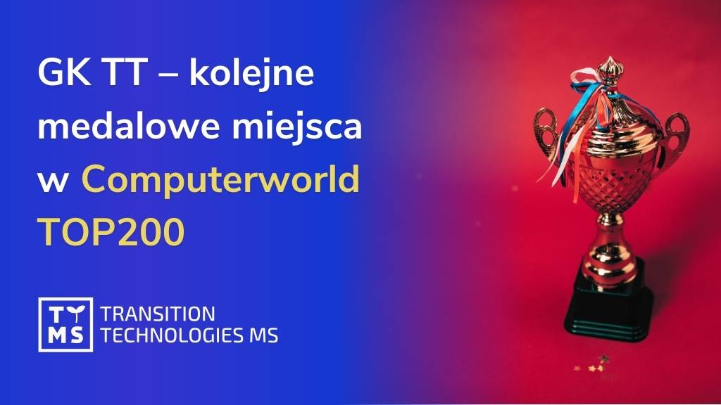 GK TT – kolejne medalowe miejsca w Computerworld TOP200