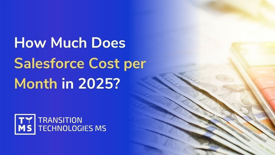 How Much Does Salesforce Cost per Month in 2025?