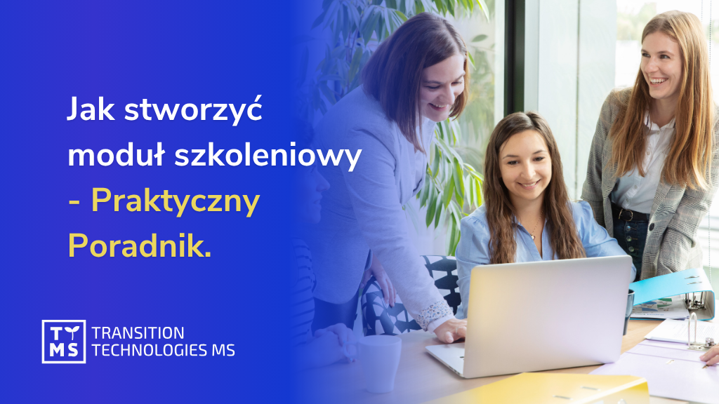Jak stworzyć moduł szkoleniowy – Praktyczny Poradnik