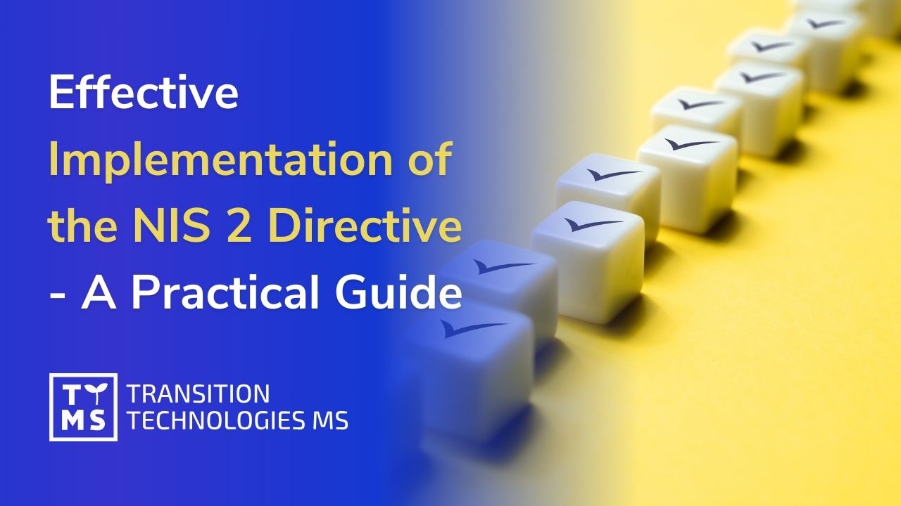 How to Effectively Implement the NIS 2 Directive – A Practical Guide