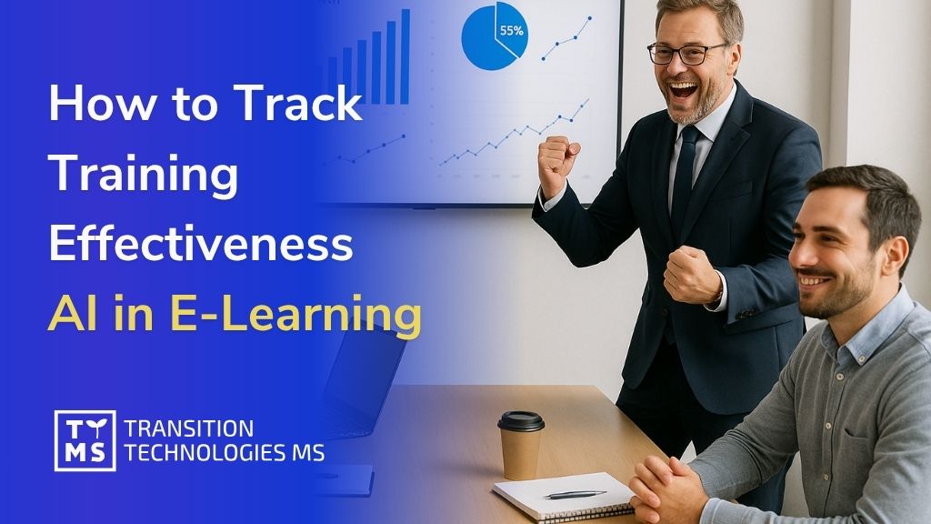 AI in E-Learning: How to Track and Prove Training Effectiveness
