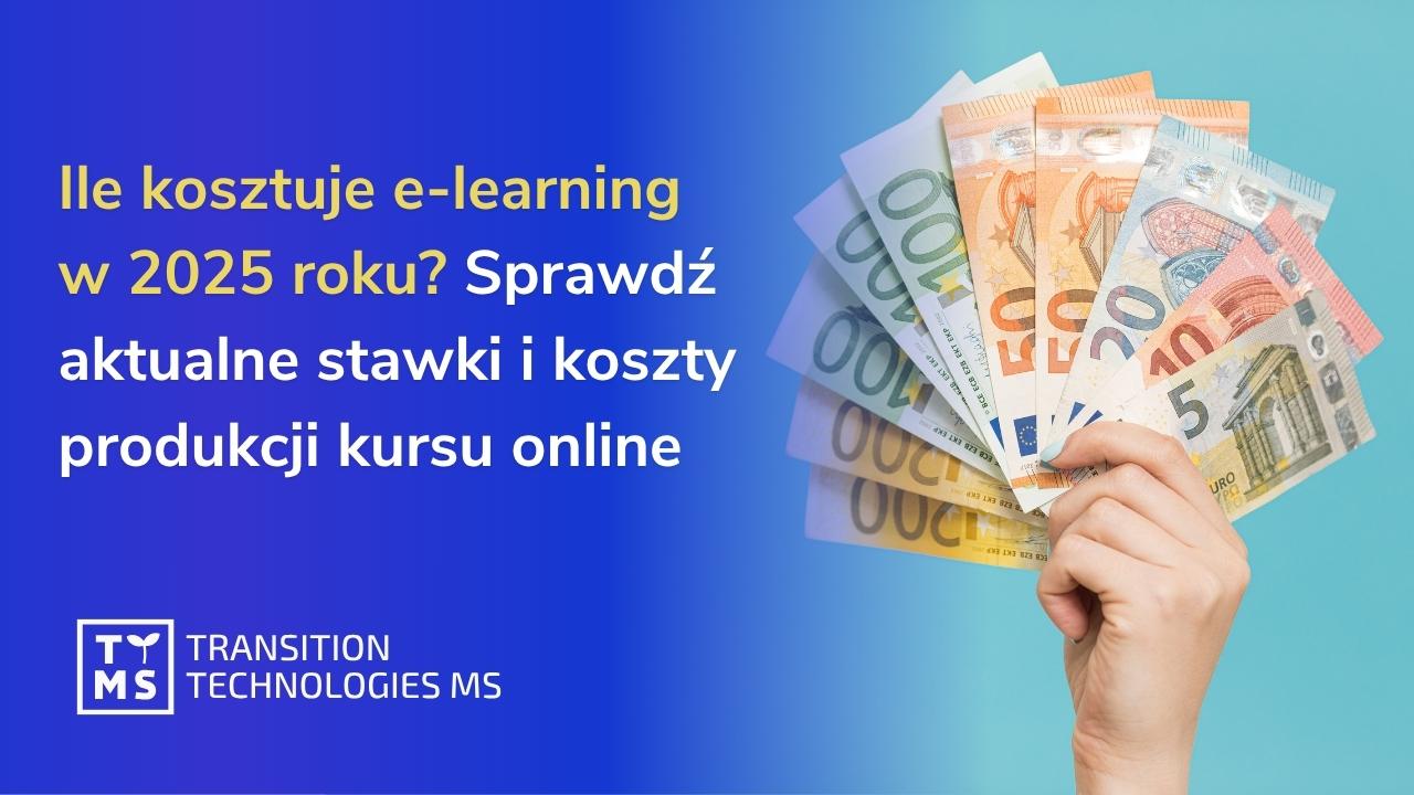 Ile kosztuje e-learning w 2025 roku? Sprawdź aktualne stawki i koszty produkcji kursu online 