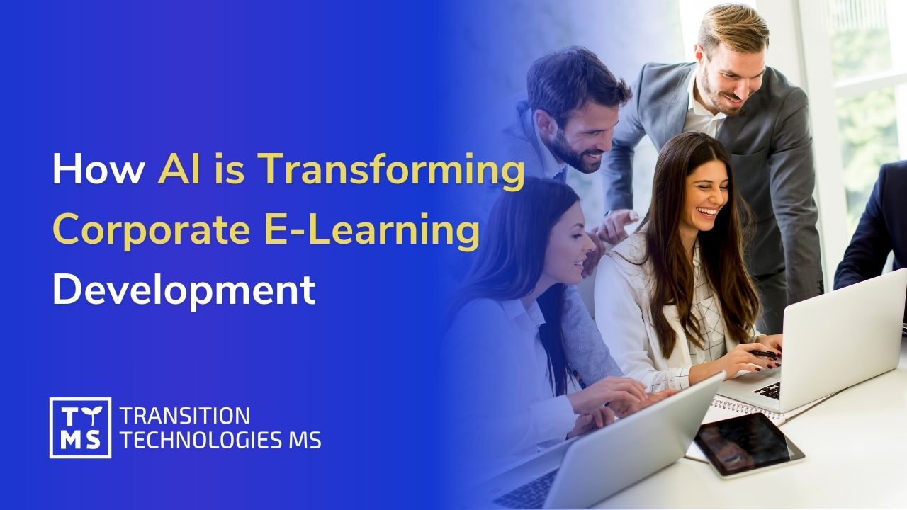 How Artificial Intelligence is Transforming Corporate E-learning