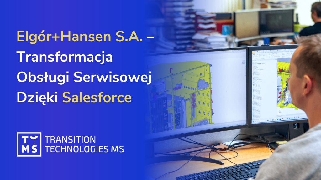 Elgór+Hansen S.A. – Transformacja Obsługi Serwisowej Dzięki Salesforce