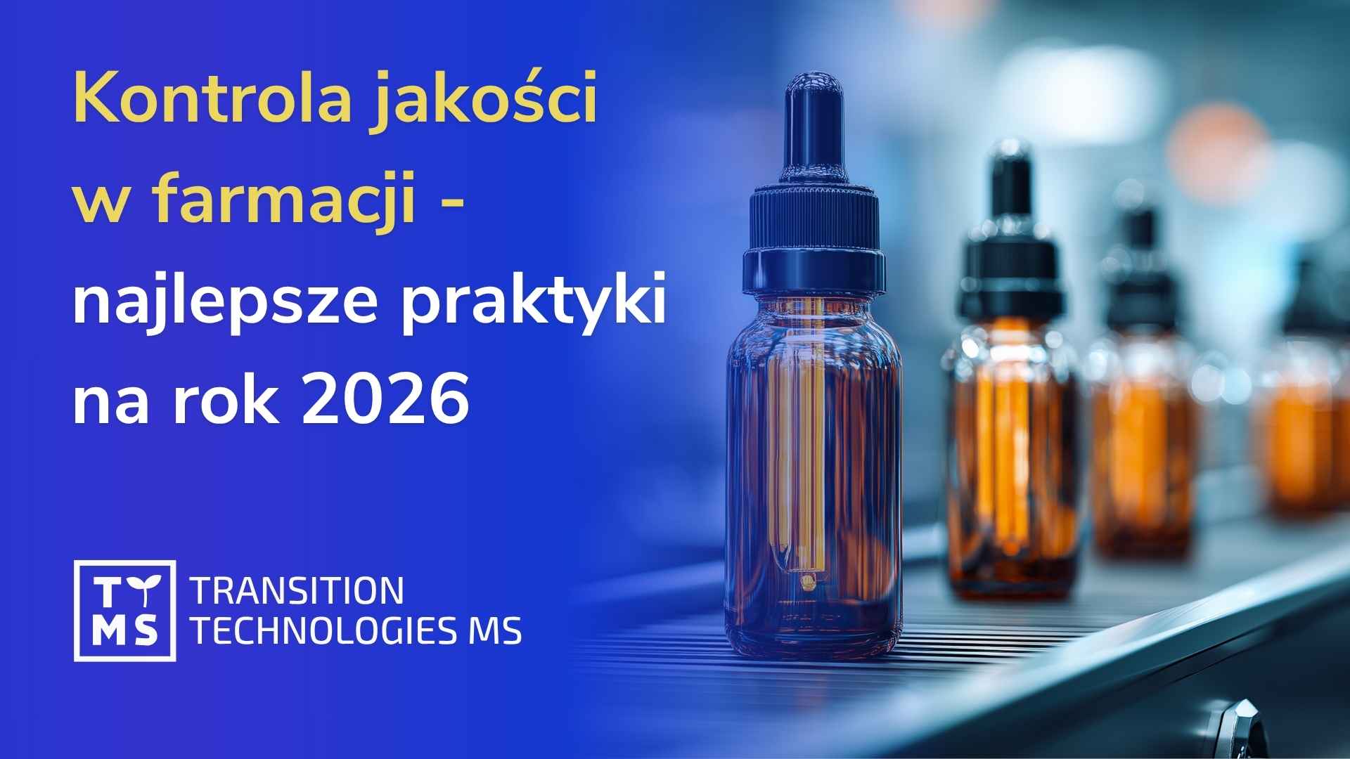Kontrola jakości w przemyśle farmaceutycznym – kluczowe zasady na 2026 rok