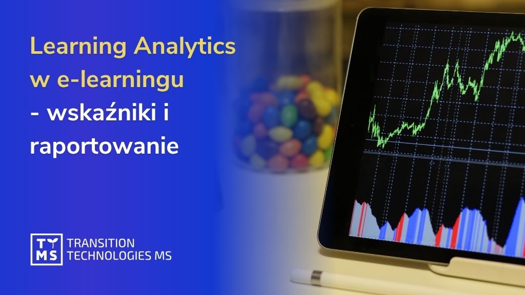 E-Learning Analytics bez mitów. Jak interpretować dane z platform e-learningowych?