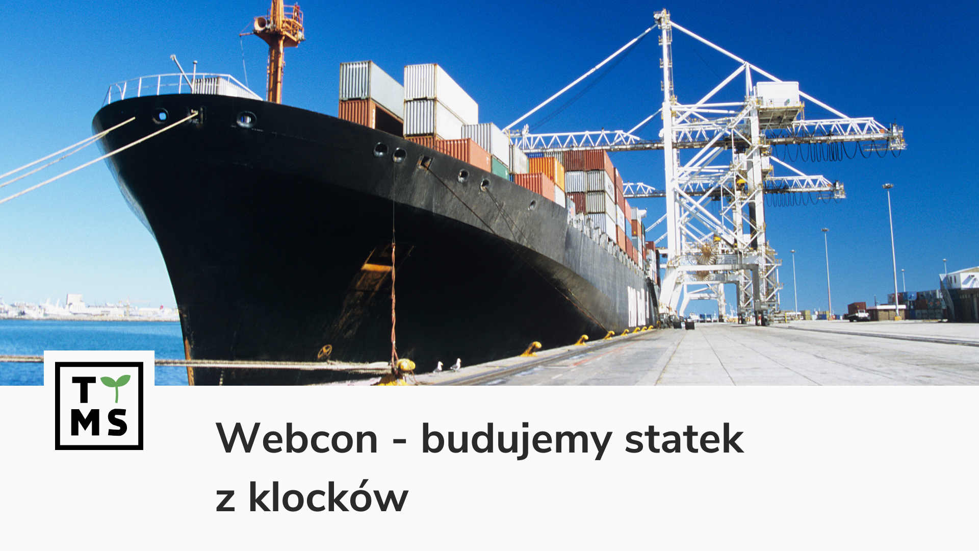 Webcon – budujemy statek z klocków
