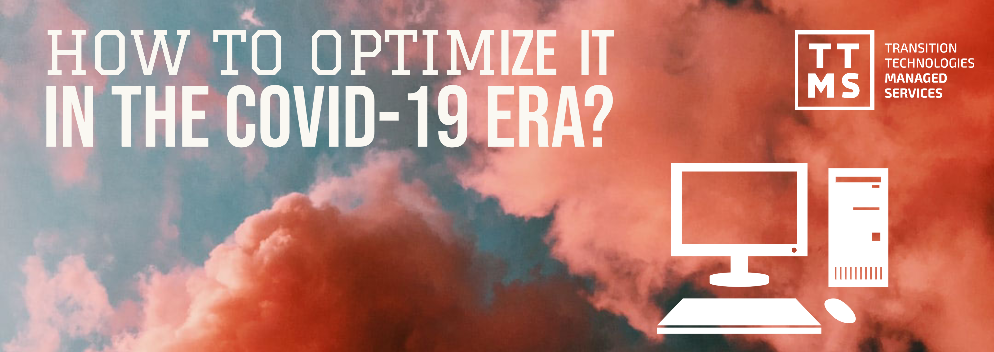 How to optimize IT in the COVID-19 era? – analysis