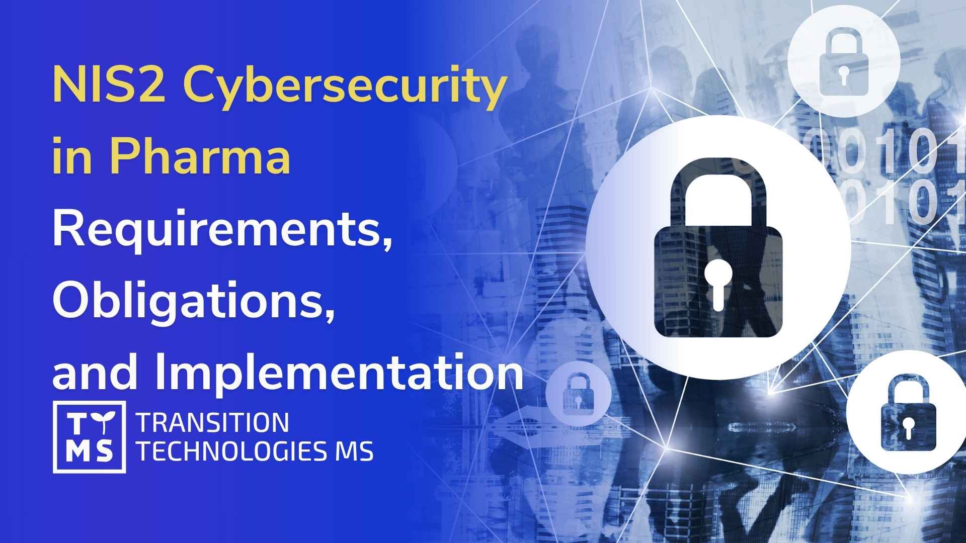 NIS2 Cybersecurity in Pharma Requirements, Obligations,and Implementation in 2026