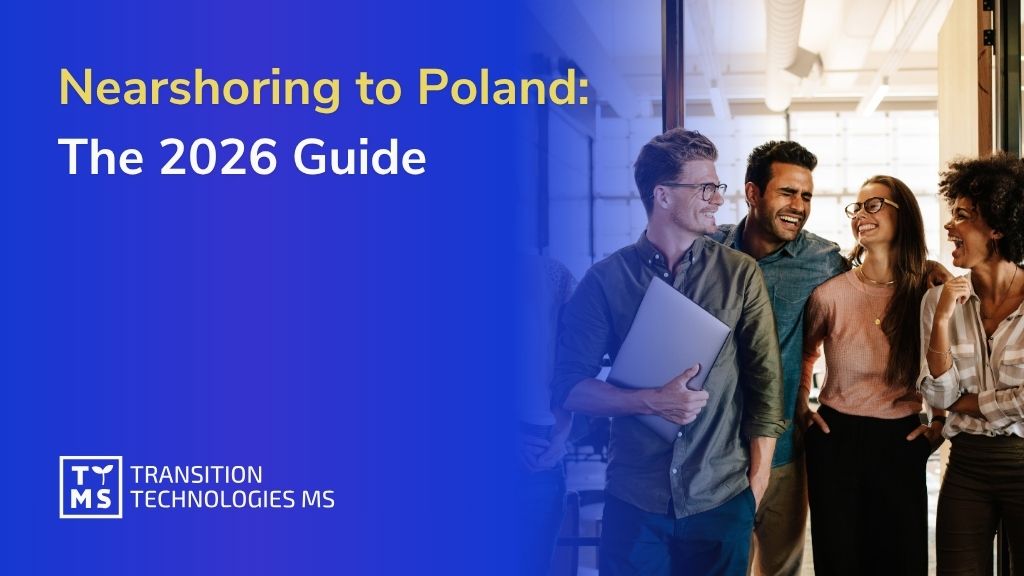 Nearshoring to Poland: The 2026 Guide