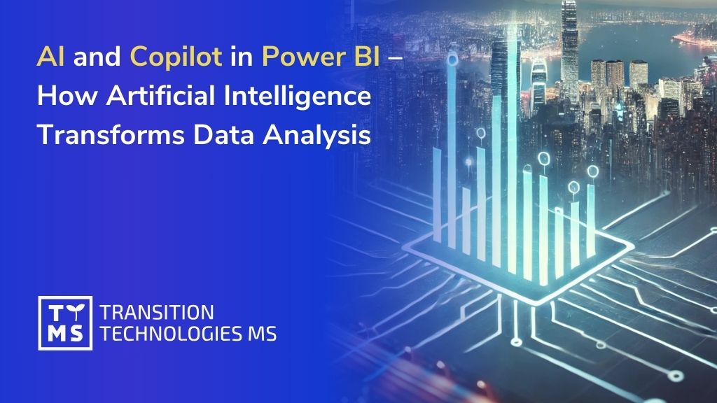 AI and Copilot in Power BI – How Artificial Intelligence Transforms Data Analysis