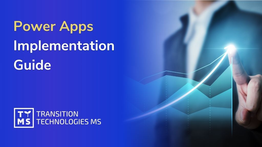 Power Apps Implementation Guide