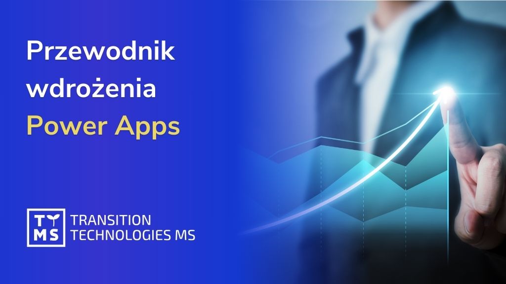 Przewodnik z wdrożenia Power Apps 