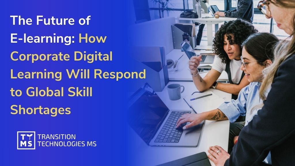 Corporate E-learning and AI: How Companies Can Bridge Skill Gaps in the Global Market 