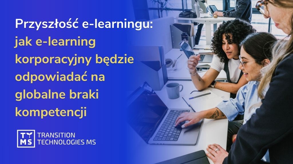E-learning korporacyjny i AI: budowanie kompetencji przyszłości w obliczu globalnych wyzwań 