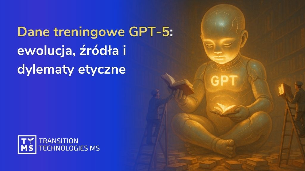 Dane treningowe GPT-5: ewolucja, źródła i dylematy etyczne