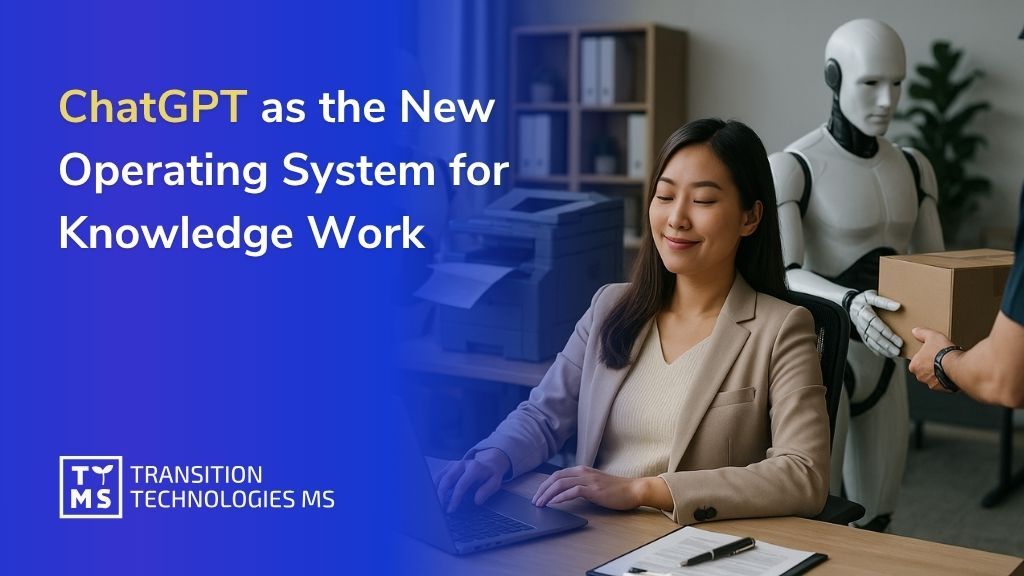 ChatGPT as the New Operating System for Knowledge Work