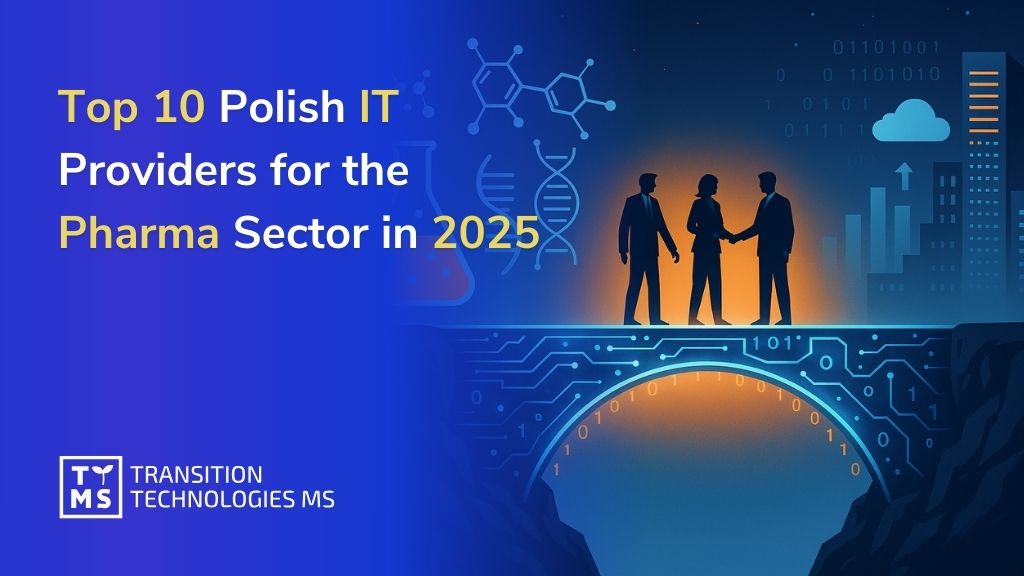 Top 10 Polish IT Providers for the Pharma Sector in 2025