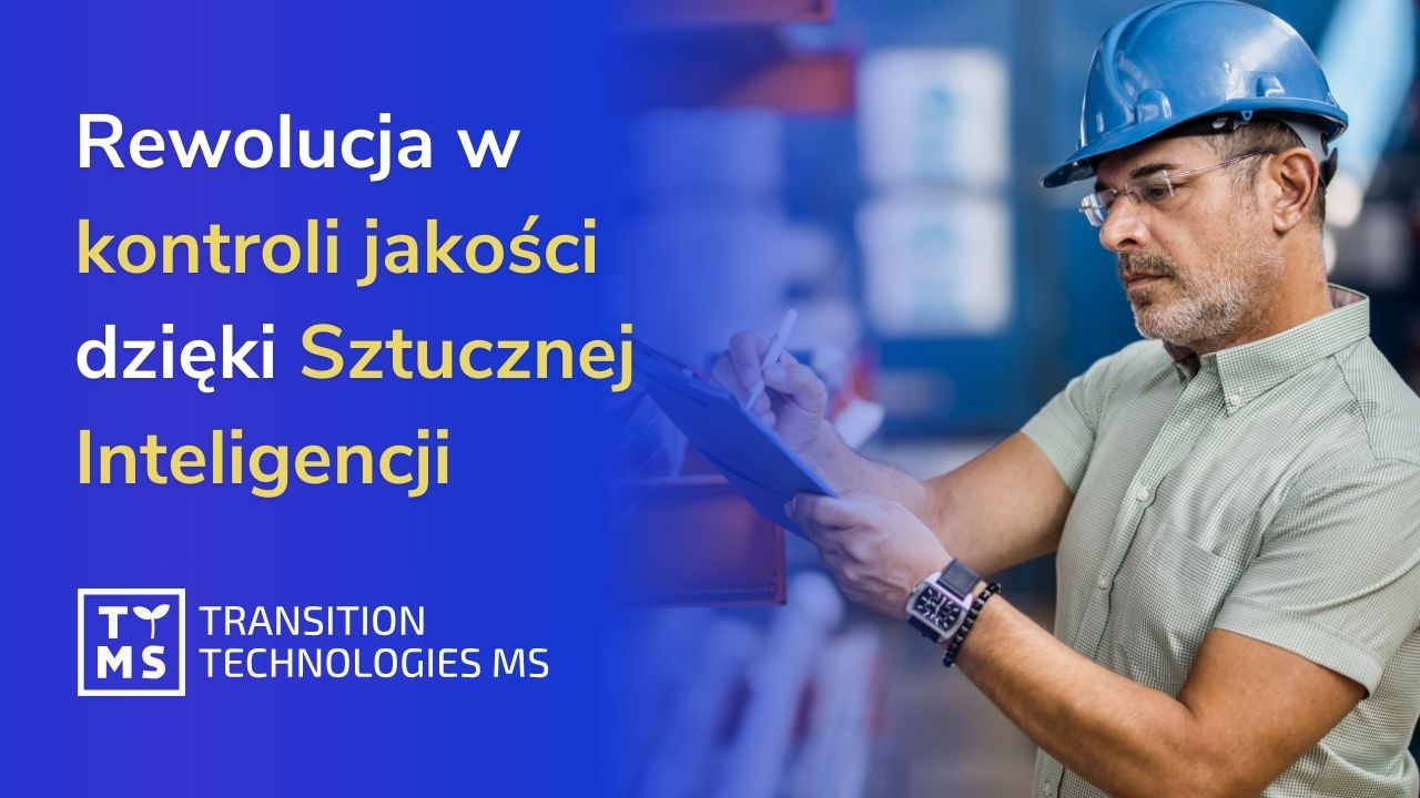 Rewolucja w kontroli jakości dzięki technologii AI