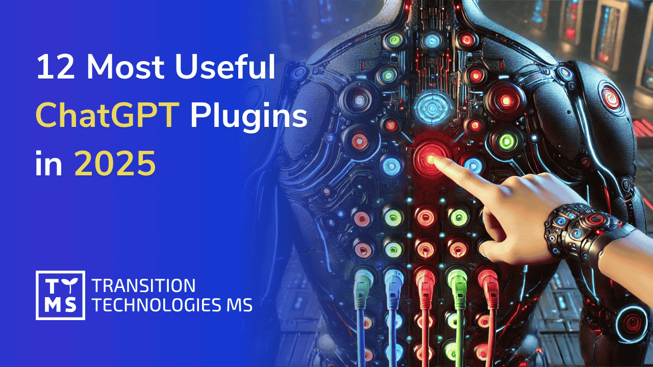 12 Most Useful ChatGPT Plugins in 2025