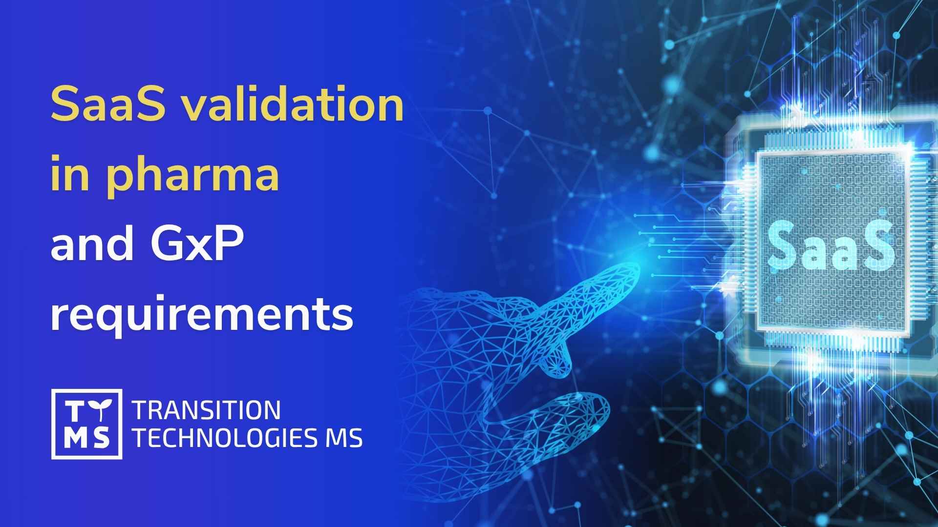 SaaS validation in pharma and GxP requirements