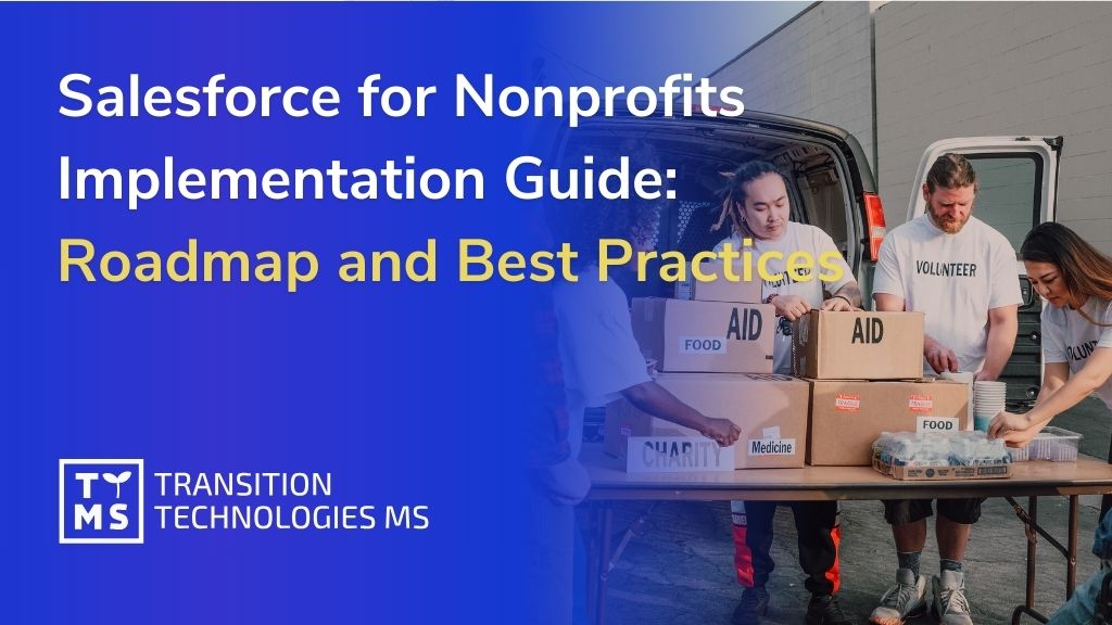 Salesforce for Nonprofits Implementation Guide: Roadmap and Best Practices