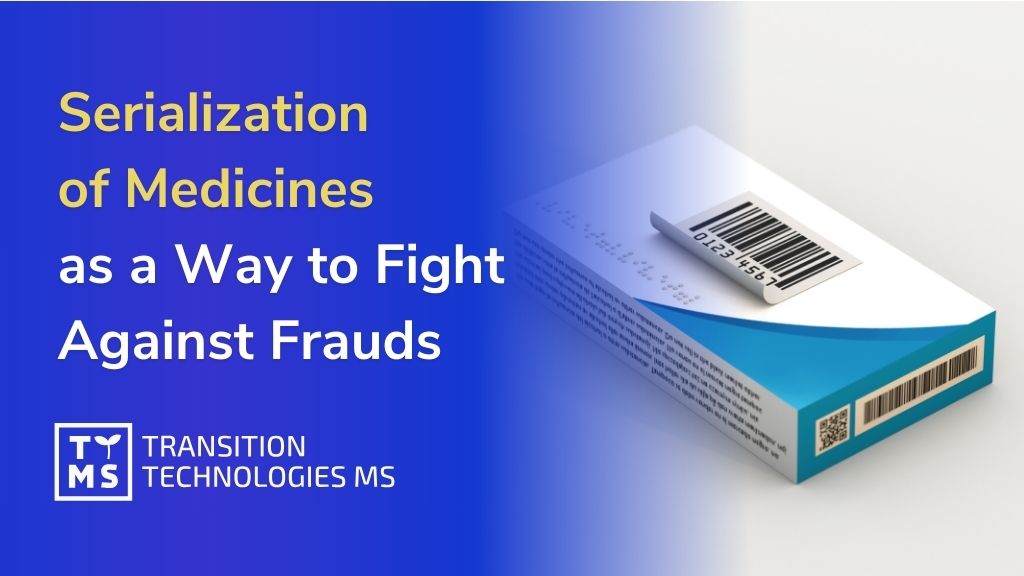 Serialization of Medicines: An Effective Tool in the Fight Against Frauds in the Pharmaceutical Market