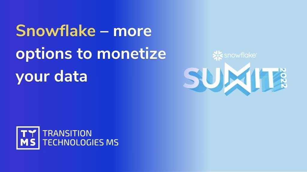 Snowflake – more options to monetize your data