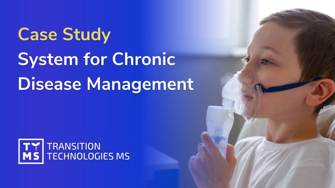 System for Chronic Disease Management – Case Study